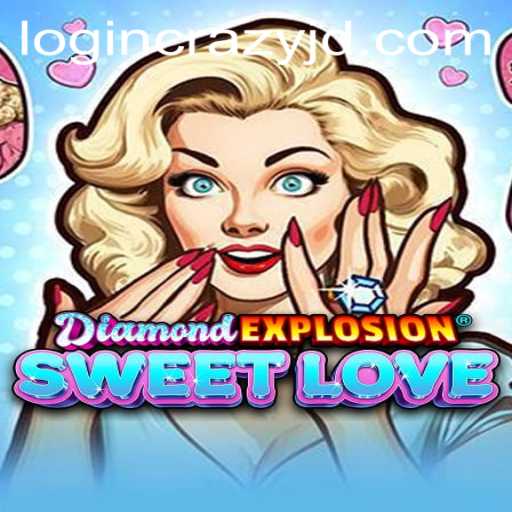 Dive into the Enchanting World of DiamondExplosionSweetLove: Unleash your Inner 'CRAZY JD'